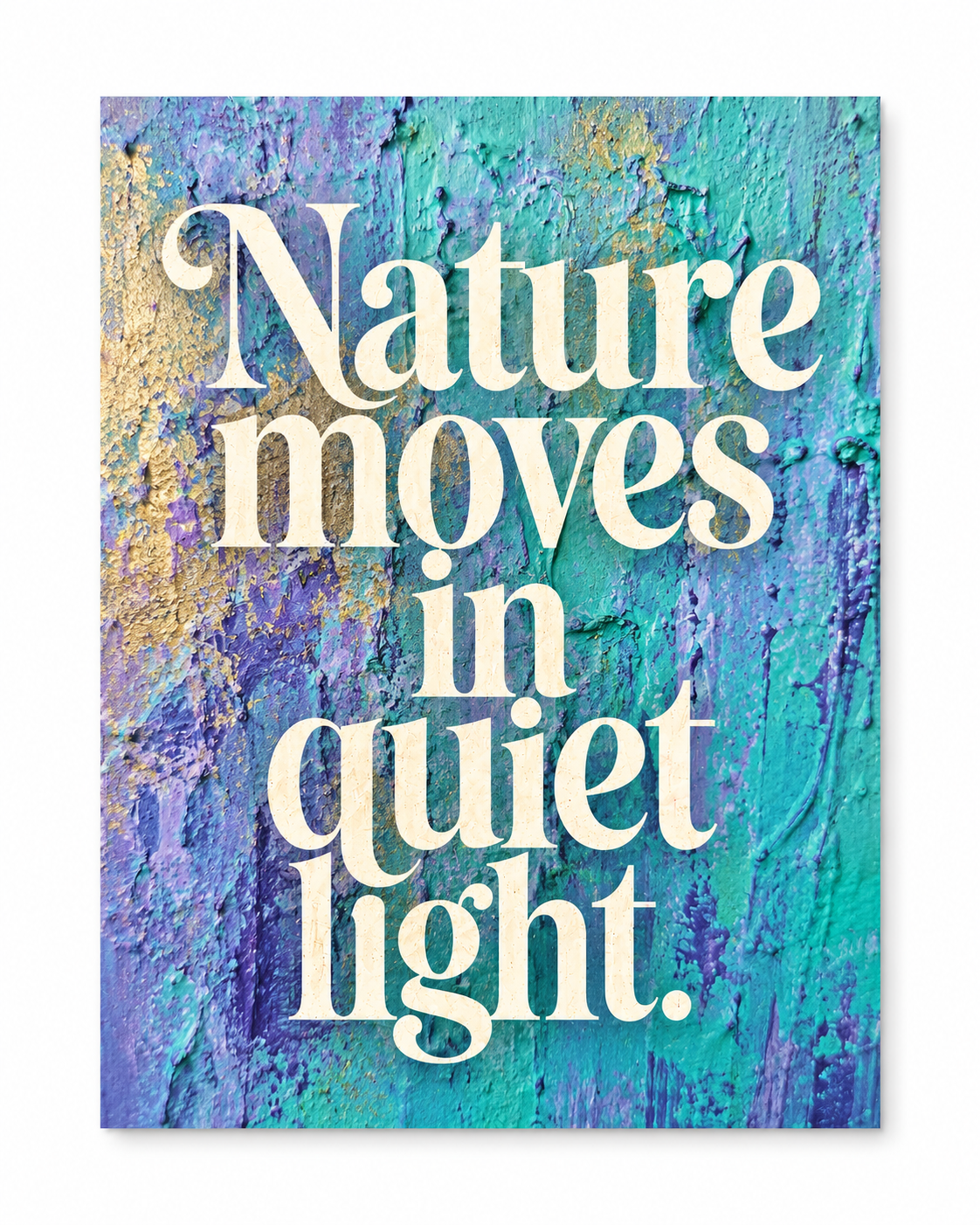 Nature Moves in Quiet Light — A3 Art Poster