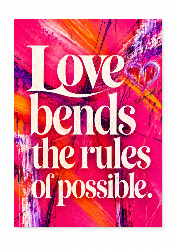 Love bends the rules of possible.